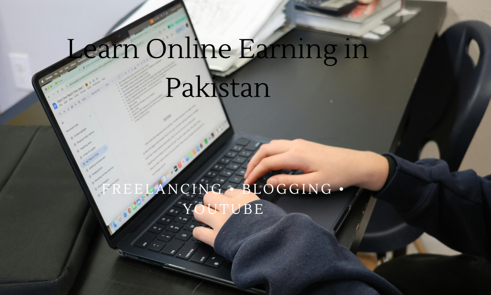 Learn online earning in Pakistan with Incomeza – freelancing, blogging and YouTube guides for beginners
